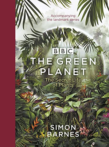 9781785945533: The Green Planet: (ACCOMPANIES THE BBC SERIES PRESENTED BY DAVID ATTENBOROUGH)