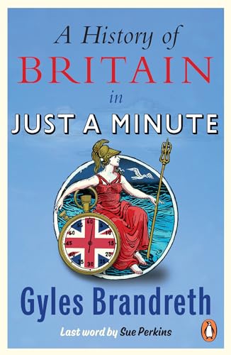 Stock image for A History of Britain in Just a Minute for sale by Blackwell's
