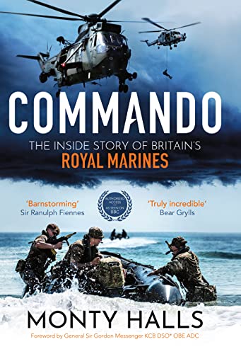 Beispielbild fr Commando: The Inside Story of Britain  s Royal Marines zum Verkauf von WorldofBooks
