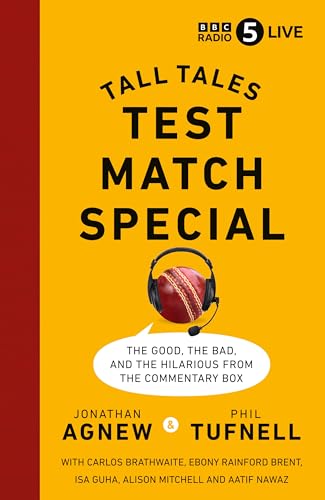 Stock image for Test Match Special: Tall Tales " The Good The Bad and The Hilarious from the Commentary Box for sale by WorldofBooks