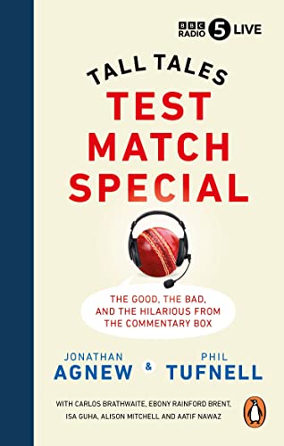 Stock image for Test Match Special: Tall Tales " The Good The Bad and The Hilarious from the Commentary Box for sale by AwesomeBooks