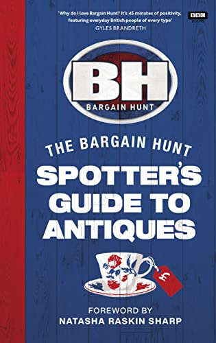 Stock image for Bargain Hunt: The Spotter's Guide to Antiques for sale by WorldofBooks