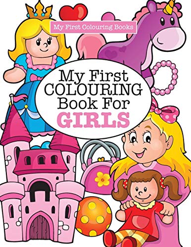 Stock image for My First Colouring Book for Girls ( Crazy Colouring For Kids) for sale by Chiron Media