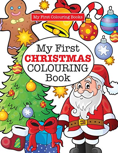 Stock image for My First CHRISTMAS Colouring Book ( Crazy Colouring For Kids) for sale by Chiron Media
