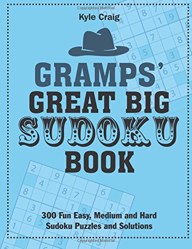 Stock image for Gramps' Great Big SUDOKU Book: 300 Fun Easy, Medium and Hard Sudoku Puzzles and Solutions for sale by GF Books, Inc.