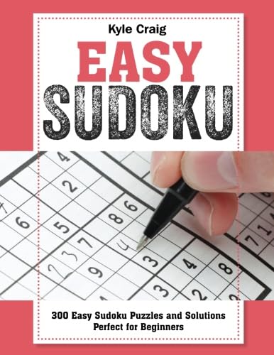 Beispielbild fr EASY Sudoku!: 300 Easy Sudoku Puzzles and Solutions Perfect for Beginners zum Verkauf von Goodwill of Colorado