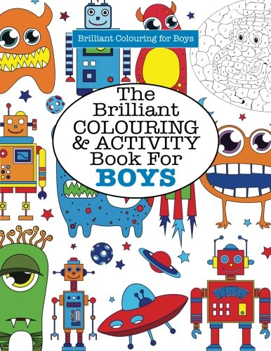Stock image for The Brilliant Colouring and Activity Book for BOYS! for sale by Austin Goodwill 1101