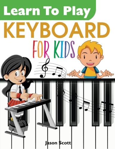 Beispielbild fr Learn To Play KEYBOARD for Kids zum Verkauf von Blue Vase Books