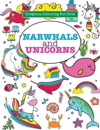 Stock image for Narwhals and Unicorns (Gorgeous Colouring for Girls) for sale by Books Unplugged