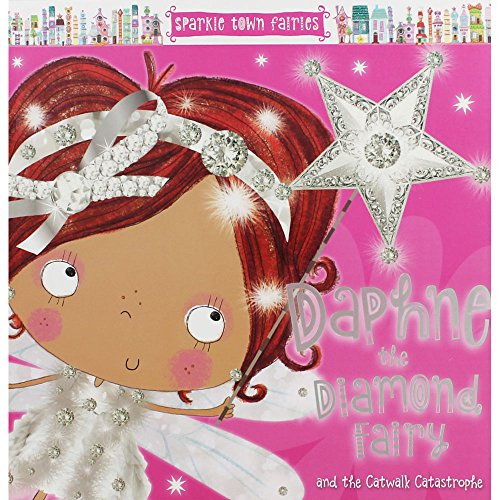 Imagen de archivo de Daphne the Diamond Fairy (Sparkletown Fairies) a la venta por ThriftBooks-Atlanta
