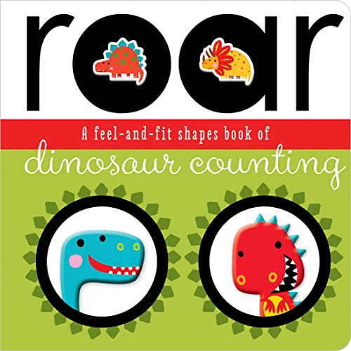 Beispielbild fr Roar : A Feel-And-Fit Shapes Book of Dinosaur Counting zum Verkauf von Better World Books