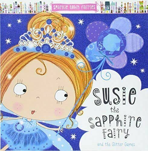 Stock image for Susie the Sapphie Fairy and The Glitter Games for sale by HPB-Ruby
