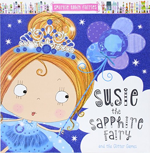 Imagen de archivo de Sparkle Town Fairies Susie the Sapphire Fairy a la venta por SecondSale