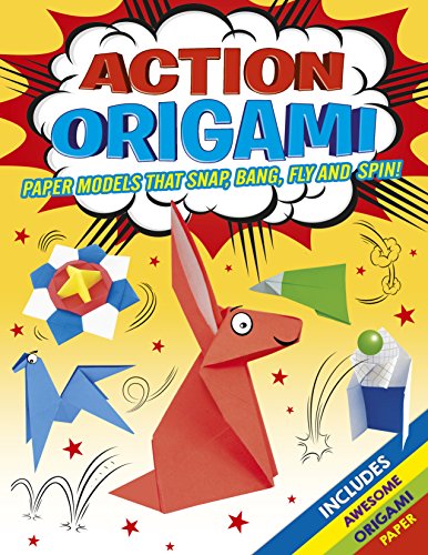 Stock image for Action Origami Paper Models That Float, Fly, Snap and Spin for sale by SecondSale