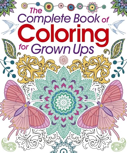 Stock image for The Complete Book of Coloring for Grown Ups for sale by ThriftBooks-Dallas