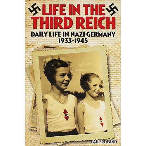 9781785990199: Life in the Third Reich