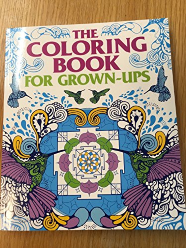 Beispielbild fr The Coloring Book For Grown-Ups zum Verkauf von Wonder Book