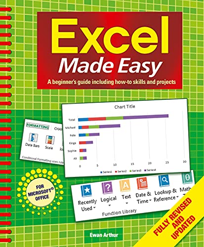 9781785990953: Excel Made Easy: A Beginner's Guide Including How-to Skills and Projects