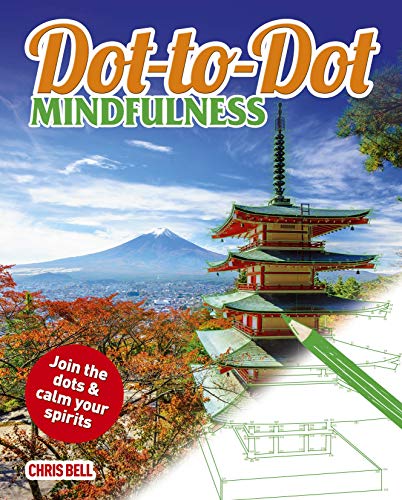 Stock image for Dot-to-Dot Mindfulness: Join the dots & calm your spirits (Arcturus Dot-to-Dot Collection) for sale by ZBK Books