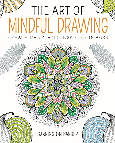 Imagen de archivo de The Art of Mindful Drawing a la venta por SecondSale