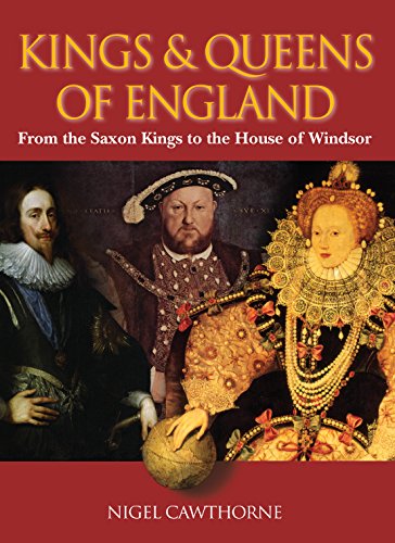 9781785994746: Kings & Queens of England: from the Saxon Kings to the House of Windsor