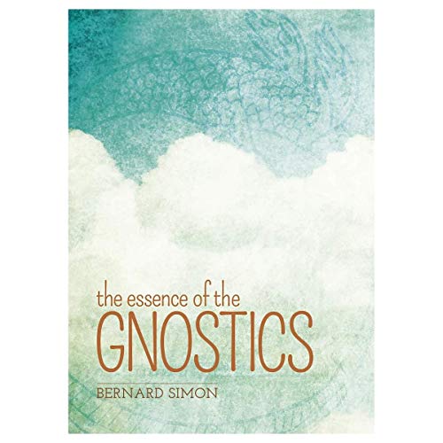 Beispielbild fr The Essence of the Gnostics zum Verkauf von David's Books