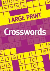 Beispielbild fr Large Print Crosswords Easy to Read Puzzles zum Verkauf von Wonder Book