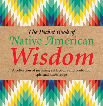 Beispielbild fr Pocket Book of Native American Wisdom zum Verkauf von BookHolders