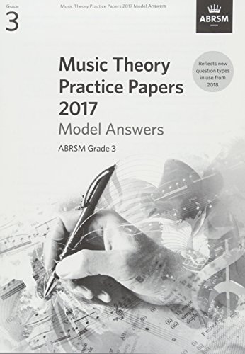 Beispielbild fr Music Theory Practice Papers 2017 Model Answers, ABRSM Grade 3 (Music Theory Model Answers (ABRSM)) zum Verkauf von WorldofBooks