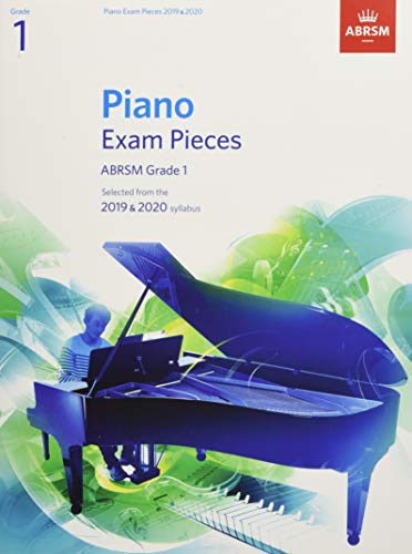 Imagen de archivo de Piano Exam Pieces 2019 & 2020, ABRSM Grade 1: Selected from the 2019 & 2020 syllabus (ABRSM Exam Pieces) a la venta por WorldofBooks