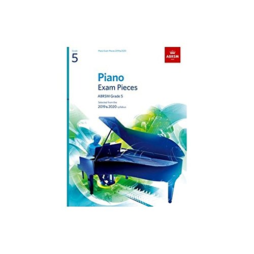 Stock image for Piano Exam Pieces 2019 & 2020, ABRSM Grade 5: Selected from the 2019 & 2020 syllabus (ABRSM Exam Pieces) for sale by WorldofBooks