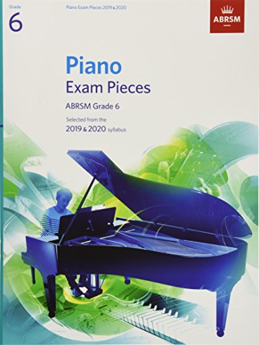 Stock image for Piano Exam Pieces 2019 & 2020, ABRSM Grade 6: Selected from the 2019 & 2020 syllabus (ABRSM Exam Pieces) for sale by WorldofBooks