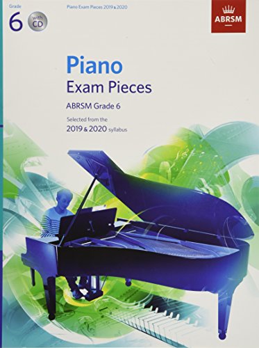 Beispielbild fr Piano Exam Pieces 2019 & 2020, ABRSM Grade 6, with CD: Selected from the 2019 & 2020 syllabus (ABRSM Exam Pieces) zum Verkauf von WorldofBooks