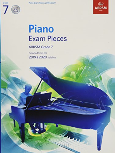 Beispielbild fr Piano Exam Pieces 2019 & 2020, ABRSM Grade 7, with CD: Selected from the 2019 & 2020 syllabus (ABRSM Exam Pieces) zum Verkauf von Revaluation Books