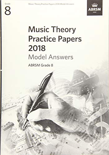 Stock image for Music Theory Practice Papers 2018 Model Answers, ABRSM Grade 8 (Music Theory Model Answers (ABRSM)) for sale by WorldofBooks