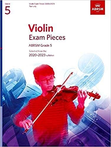 Imagen de archivo de Violin Exam Pieces 2020-2023, ABRSM Grade 5, Part: Selected from the 2020-2023 syllabus (ABRSM Exam Pieces) a la venta por WorldofBooks