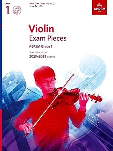 

Violin Exam Pieces 2020-2023, ABRSM Grade 1, Score, Part & CD: Selected from the 2020-2023 syllabus (ABRSM Exam Pieces)