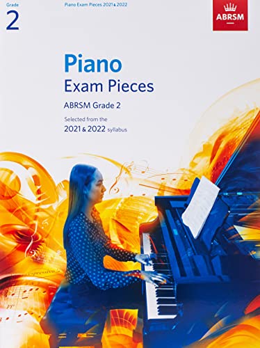 Beispielbild fr Piano Exam Pieces 2021 and 2022, ABRSM Grade 2: Selected from the 2021 and 2022 syllabus (ABRSM Exam Pieces) zum Verkauf von Reuseabook