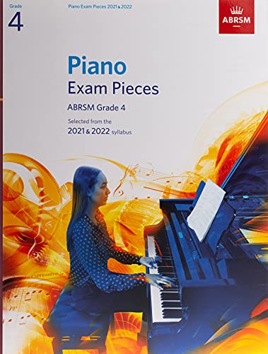 Beispielbild fr Piano Exam Pieces 2021 & 2022, ABRSM Grade 4: Selected from the 2021 & 2022 syllabus (ABRSM Exam Pieces) zum Verkauf von WorldofBooks