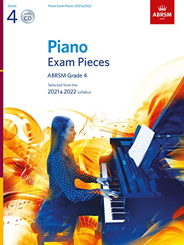 Beispielbild fr Piano Exam Pieces 2021 & 2022, ABRSM Grade 4, with CD: Selected from the 2021 & 2022 syllabus (ABRSM Exam Pieces) zum Verkauf von Book Deals