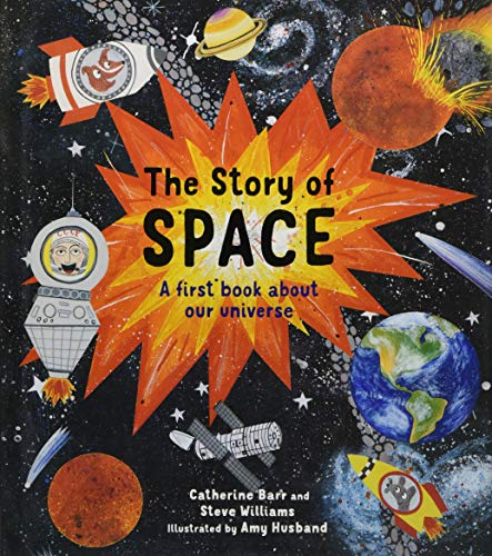 Beispielbild fr The Story of Space: A first book about our universe zum Verkauf von BooksRun