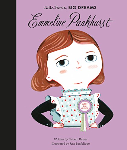Beispielbild fr Emmeline Pankhurst (Little People, BIG DREAMS) zum Verkauf von AwesomeBooks