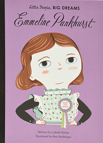 Stock image for Emmeline Pankhurst (Little People, Big Dreams) for sale by PlumCircle