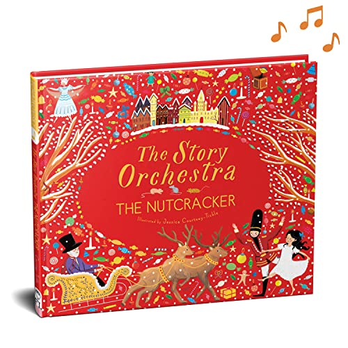 Imagen de archivo de The Story Orchestra: The Nutcracker: Press the note to hear Tchaikovsky's music (Volume 2) (The Story Orchestra, 2) a la venta por ZBK Books