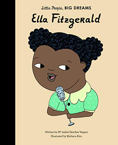 Beispielbild fr Ella Fitzgerald (Volume 11) (Little People, BIG DREAMS, 11) zum Verkauf von Goodwill