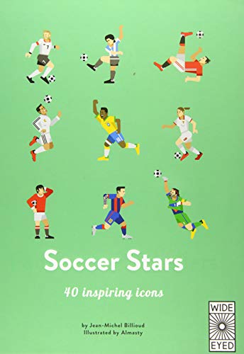 Imagen de archivo de 40 Inspiring Icons: Soccer Stars: Meet 40 game changers a la venta por More Than Words