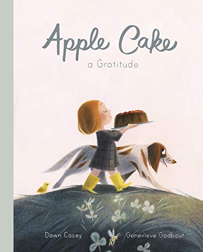 Beispielbild fr Apple Cake: A Gratitude zum Verkauf von BooksRun