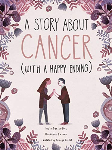 Imagen de archivo de A Story About Cancer With a Happy Ending a la venta por WorldofBooks