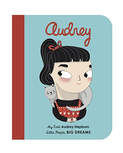 Stock image for Audrey Hepburn: My First Audrey Hepburn (Volume 7) (Little People, BIG DREAMS, 7) for sale by Gulf Coast Books