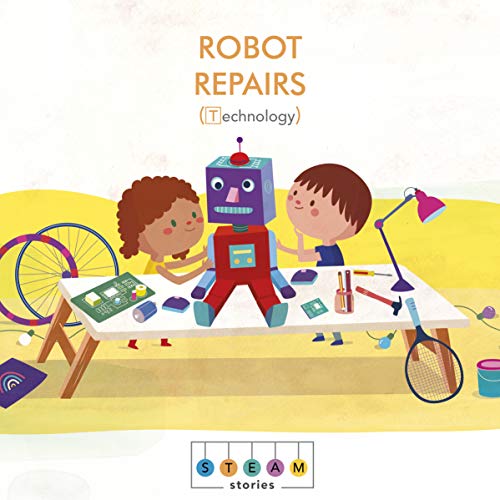 Stock image for Robot Repairs (Technology) (STEAM Stories) for sale by Better World Books Ltd